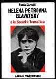 Helena Petrovna Blavatsky e la Società teosofica - Paola Giovetti - copertina