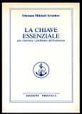 La chiave essenziale per risolvere i problemi dell'esistenza - Mikhael Aivanhov Omraam - copertina