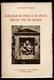 Edicole di fede e di pietà nelle vie di Roma