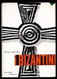 I bizantini - David Talbot Rice - copertina