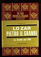Lo zar Pietro il Grande – Lo Stalin del '700