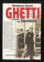 Ghetti – L’anticamera dello sterminio