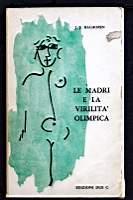 Le madri e la virilità olimpica - J. J. Bachofen - copertina