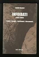 Infoibati (1943-1945) i nomi, i luoghi, i testimoni, i documenti