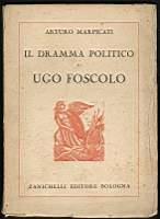 Il dramma politico di Ugo Foscolo
