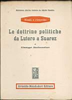 Le dottrine politiche da Lutero a Suarez - Giuseppe Santonastaso - copertina