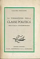 La formazione della classe politica nell'Italia contemporanea - Giacomo Perticone - copertina