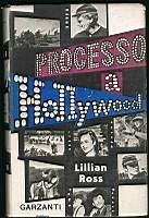 Processo a Hollywood - Lillian Ross - copertina