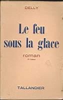Le feu sous la glace - Delly - copertina
