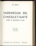 Vademecum del cinedilettante come si realizza un film