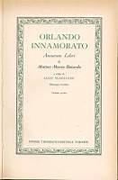 Orlando innamorato Amorum libri di Matteo Maria Boiardo Volume primo - Matteo M. Boiardo - copertina