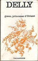 Gwen princesse d'Orient - Delly - copertina