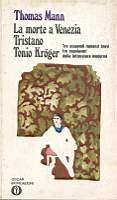 La morte a Venezia. Tristano. Tonio Kroger - Thomas Mann - copertina