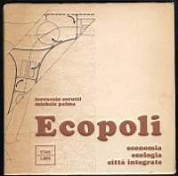 Ecopoli economia ecologia città integrate - Ferruccio Cerutti,Michele Palma - copertina