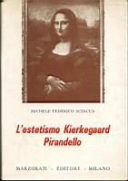 L' estetismo Kierkegaard Pirandello - Michele Federico Sciacca - copertina