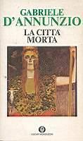 La città morta - Gabriele D'Annunzio - copertina