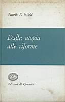 Dalla utopia alle riforme - Henrik F. Infield - copertina