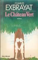Le Chateau Vert - Charles Exbrayat - copertina