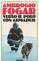 Verso il Polo con Armaduk - Ambrogio Fogar - copertina