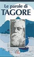 Le parole di Tagore - Rabindranath Tagore - copertina
