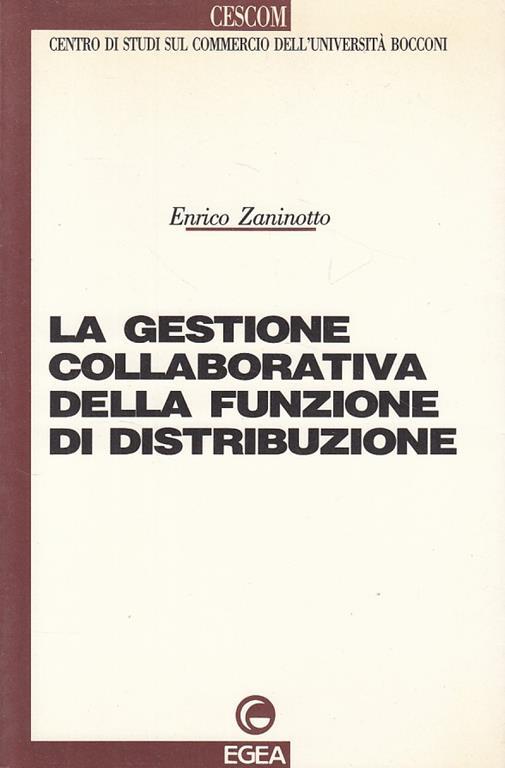 La gestione collaborativa della funzione di distribuzione - Enrico Zaninotto - copertina