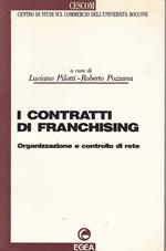 I contratti di franchising: organizzazione e controllo di rete