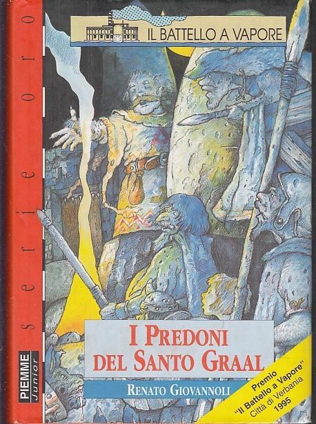 I predoni del Santo Graal - Renato Giovannoli - 2