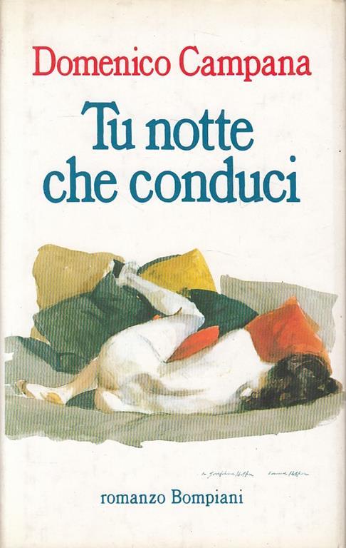 Tu notte che conduci - Domenico Campana - 4