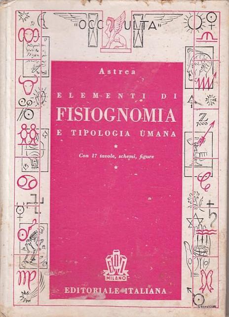 Elementi Di Fisiognomia E Tipologia Umana Copia Numerata N.1238 - Astrea - copertina