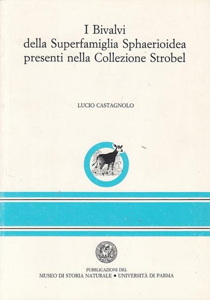 Bivalvi Superfamiglia Sphaerioidea Strobel - Lucio Castagnolo - copertina
