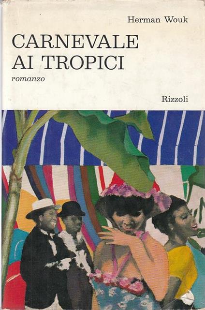 Carnevale ai Tropici - Herman Wouk - copertina