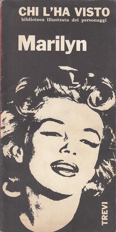 Chi l'Ha Visto Marilyn Norma Jeane Baker - Maralivia Serini - copertina