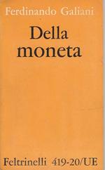 Della moneta e scritti inediti