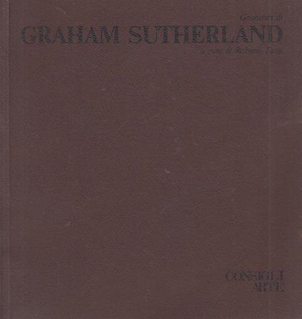 Graham Sutherlan Gouaches - Roberto Tassi - copertina