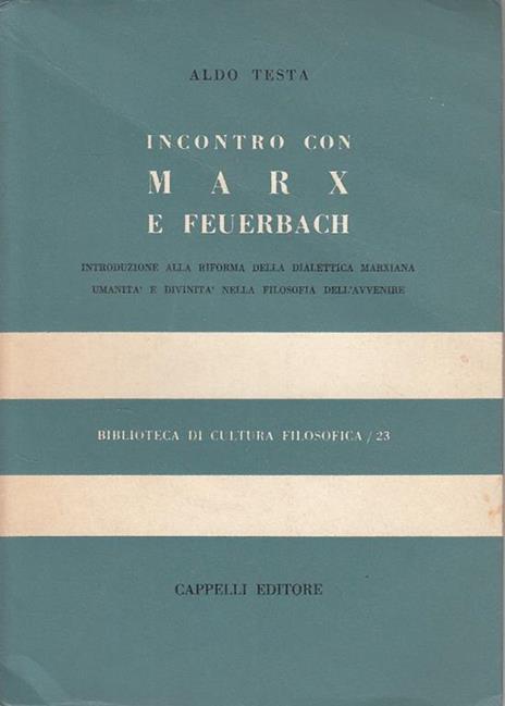 Incontro con Marx e Feuerbach - Aldo Testa - copertina