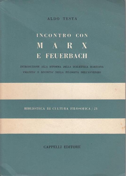 Incontro con Marx e Feuerbach - Aldo Testa - copertina