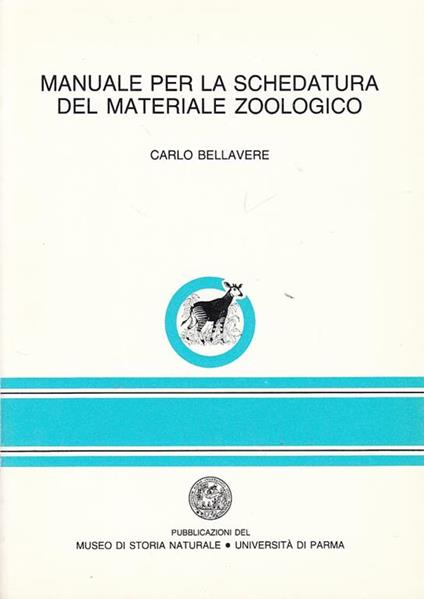 Manuale per la Schedatura Materiale Zoologico - Carlo Bellavere - copertina