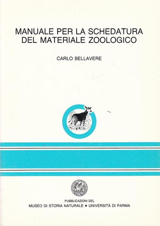 Manuale per la Schedatura Materiale Zoologico - Carlo Bellavere - copertina