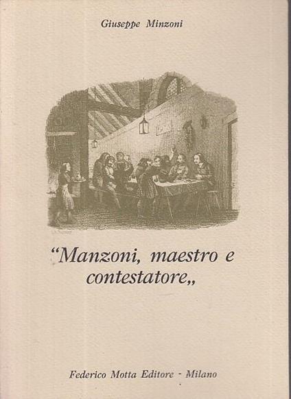 Manzoni Maestro e Contestatore - Giuseppe Minzoni - copertina
