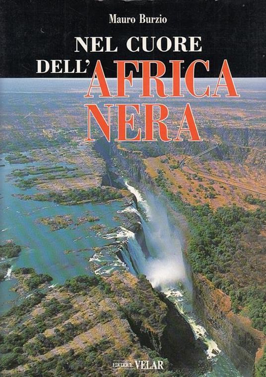 Nel cuore dell'Africa nera - Mauro Burzio - copertina
