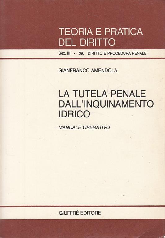 Tutela Penale Inquinamento Idrico - Gianfranco Amendola - copertina