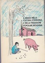 Il Maiale Nella Cultura Contadina Tradizione Popolare Reggiana