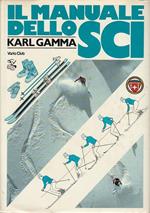 Il manuale dello sci. Ediz. illustrata
