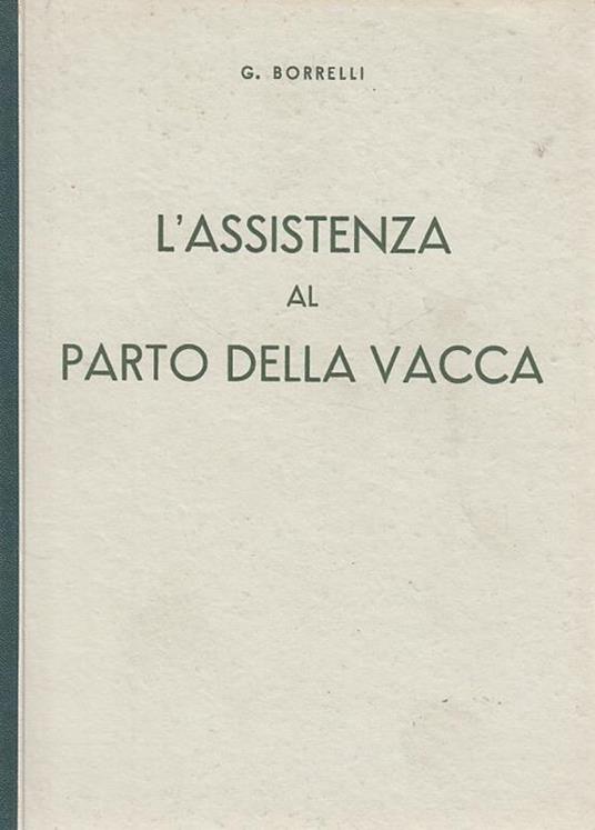 L' Assistenza al Parto della Vacca - Giuseppe Borrelli - copertina