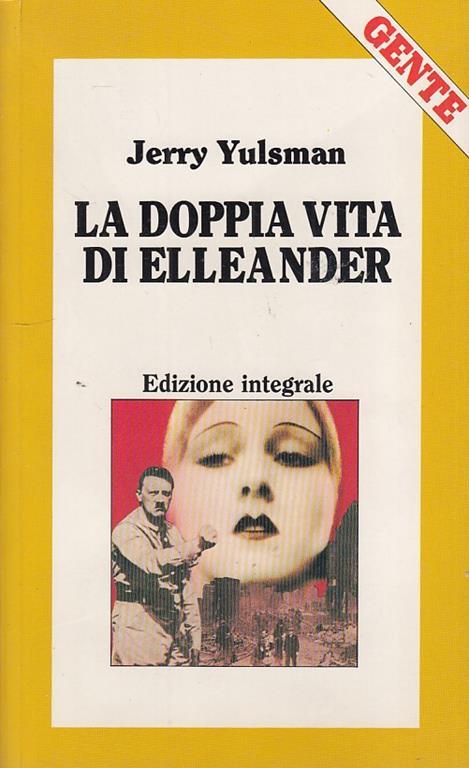 La Doppia Vita di Elleander - Jerry Yulsman - 2