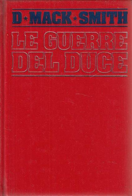 Le Guerre del Duce - Denis Mack Smith - copertina