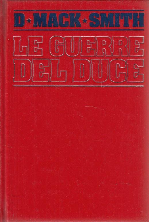 Le Guerre del Duce - Denis Mack Smith - copertina