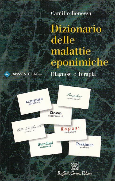 Dizionario delle malattie eponimiche. Diagnosi e terapia - Camillo Bonessa - copertina