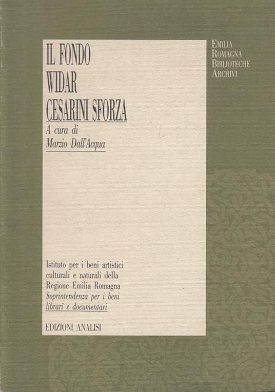 Il Fondo Widar Cesarini Sforza - Marzio Dall'Acqua - copertina