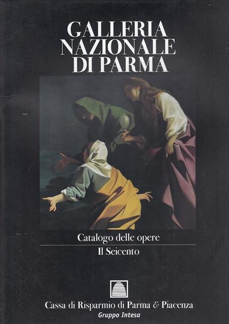 La galleria nazionale di Parma - Lucia Fornari Schianchi - copertina